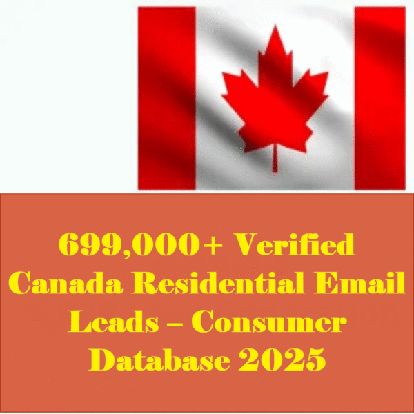 699,000+ Verified Canada Residential Email Leads – Consumer Database 2025