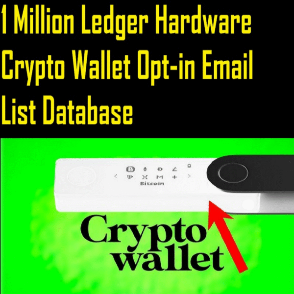 1 Million+ Verified Ledger Hardware Wallet Users – Crypto Email Leads Database 2025