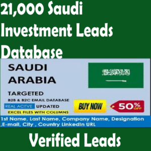 21,000 Saudi Investment Email Leads – Connect with Real Estate, Crypto, and Business Investors