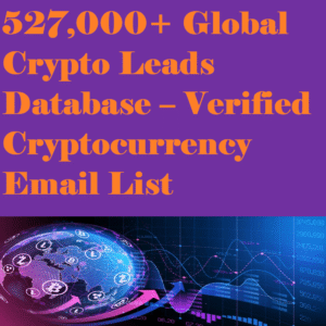 527,000+ Global Crypto Leads Database – Verified Cryptocurrency Email List