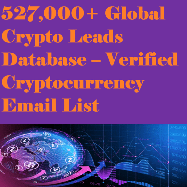 527,000+ Global Crypto Leads Database – Verified Cryptocurrency Email List
