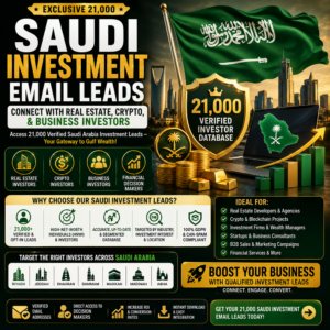 21,000 Saudi Investment Email Leads – Connect with Real Estate, Crypto, and Business Investors