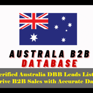 Verified Australia DBB Leads List – Drive B2B Sales with Accurate Data