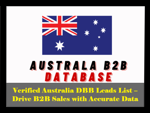 Verified Australia DBB Leads List – Drive B2B Sales with Accurate Data