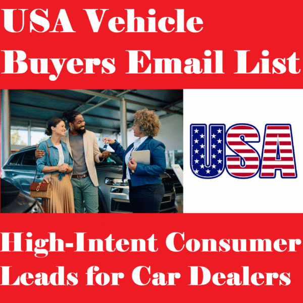 USA Car Buyers Email List – Verified Automotive Consumer Leads