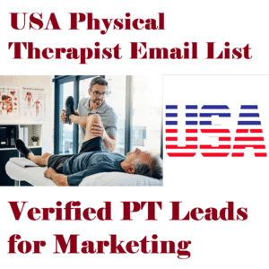 USA Physical Therapist Email List – Verified PT Leads for Marketing