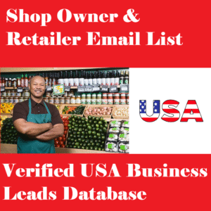 Shop Owner & Retailer Email List – Verified USA Business Leads Database