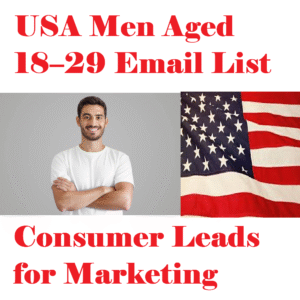 USA Men Aged 18–29 Email List – Consumer Leads for Marketing