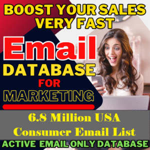 High-Converting 6.8 Million USA Consumer Email List – Ready for Marketing