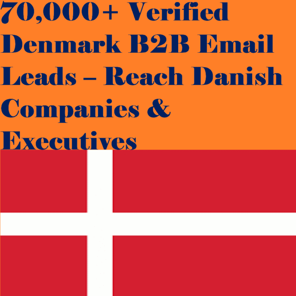 70,000+ Verified Denmark B2B Email Leads – Reach Danish Companies & Executives
