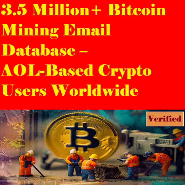 3.5 Million+ Bitcoin Mining Email Database – AOL-Based Crypto Users Worldwide