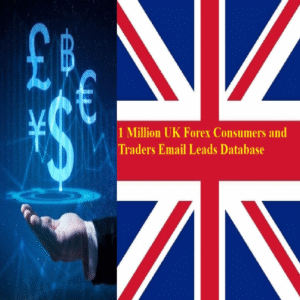 1 Million+ Verified UK Forex Traders Email List – High-Intent FX Leads Database