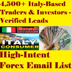 4,500+ Verified Forex Traders from Italy – High-Converting Email Leads Database