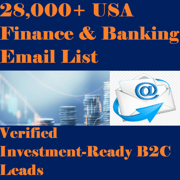 28,000+ USA Finance & Banking Email List – Verified Investment-Ready B2C Leads - Image 3