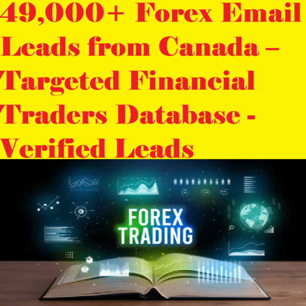 49,000+ Forex Email Leads from Canada – Targeted Financial Traders Database - Image 2