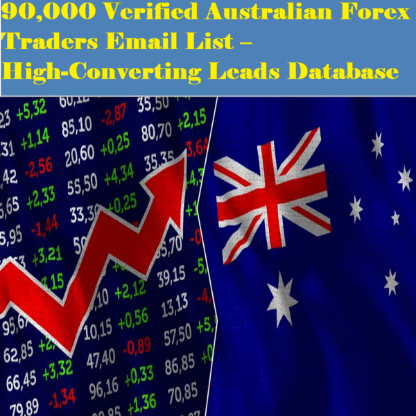 90,000 Verified Australian Forex Traders Email List – High-Converting Leads Database - Image 2