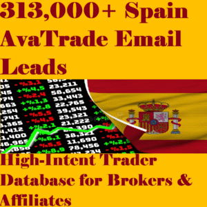 313,000+ Spain AvaTrade Email Leads – High-Intent Trader Database for Brokers & Affiliates