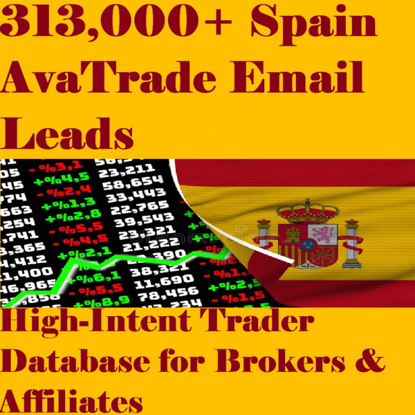 313,000+ Spain AvaTrade Email Leads – High-Intent Trader Database for Brokers & Affiliates