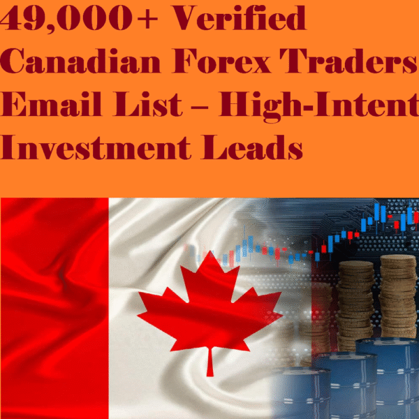 49,000+ Verified Canadian Forex Traders Email List – High-Intent Investment Leads - Image 2