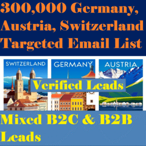 300,000 Germany, Austria, Switzerland Targeted Email List for Marketers