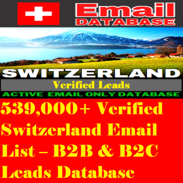 539,000+ Verified Switzerland Email List – B2B & B2C Leads Database