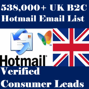 538,000+ UK B2C Hotmail Email List – Verified Consumer Leads