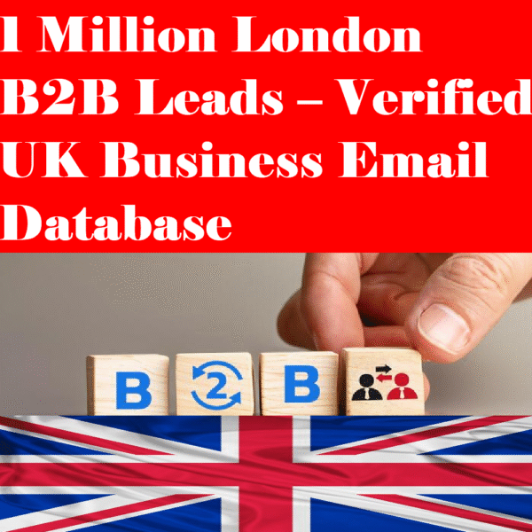 1 Million London B2B Leads – Verified UK Business Email Database