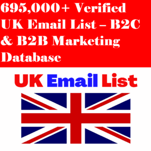 695,000+ Verified UK Email List – B2C & B2B Marketing Database