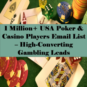 1 Million USA Poker & Casino Players Email List – High-Converting Gambling Leads