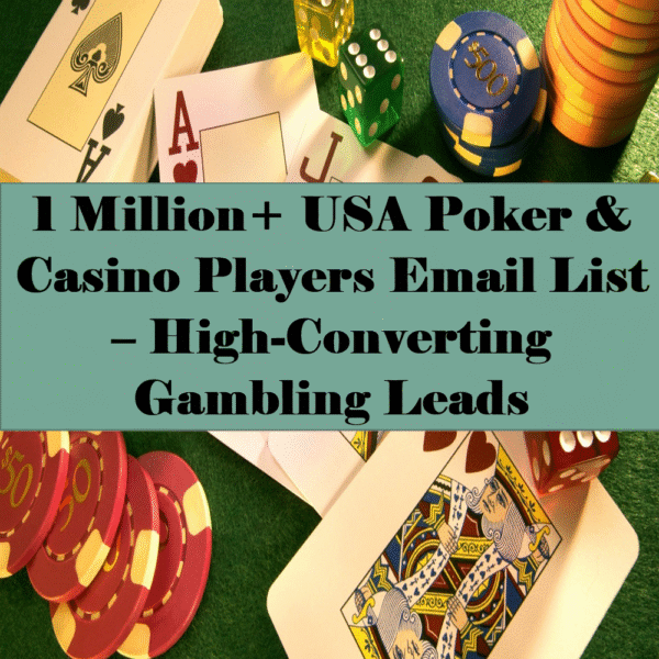 1 Million USA Poker & Casino Players Email List – High-Converting Gambling Leads