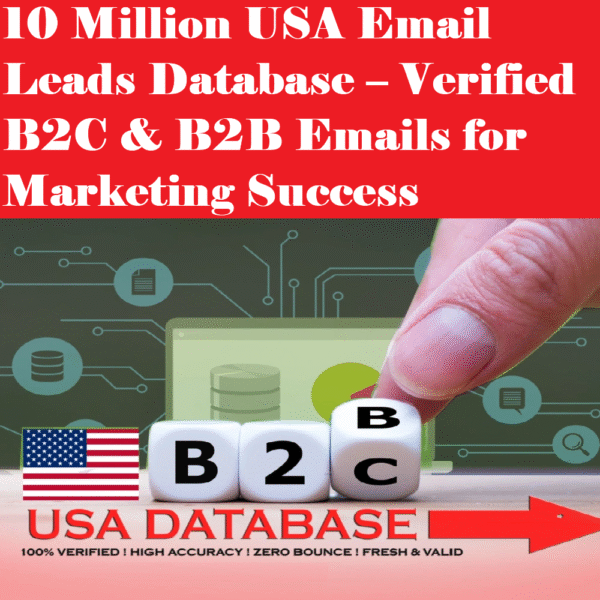 10 Million USA Email Leads Database – Verified B2C & B2B Emails for Marketing Success