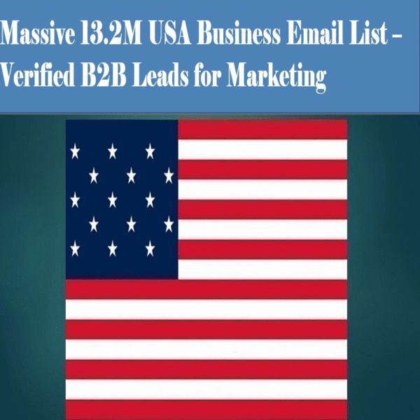 13.2 Million USA Business Email Leads – Downloadable B2B Marketing Database