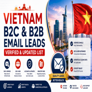 Vietnam B2C & B2B Email Leads – Verified & Updated List