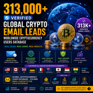 313,000+ Verified Global Crypto Email Leads – Worldwide Cryptocurrency Users Database