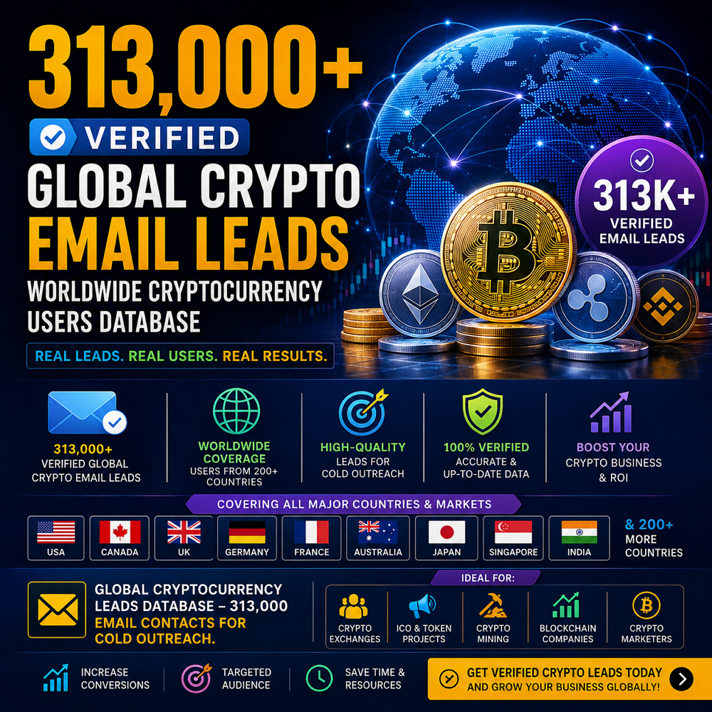 313,000+ Verified Global Crypto Email Leads – Worldwide Cryptocurrency Users Database