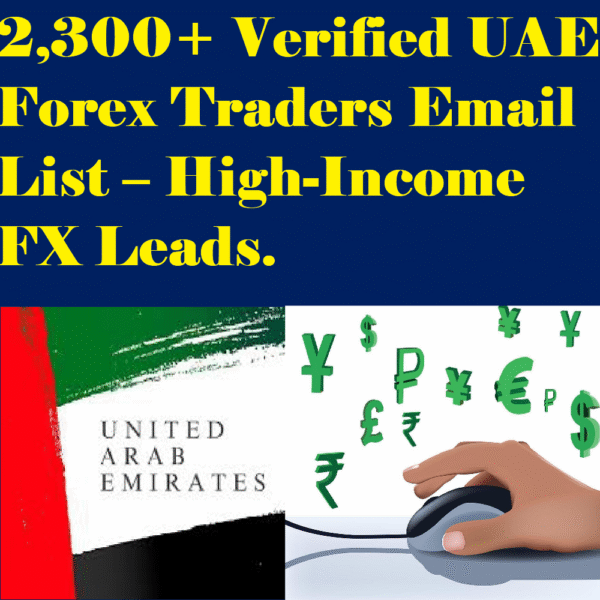2,300+ Dubai & UAE Forex Traders Email Database – High-Intent Investors - Image 3
