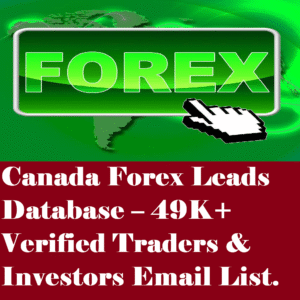 49,000+ Forex Email Leads from Canada – Targeted Financial Traders Database