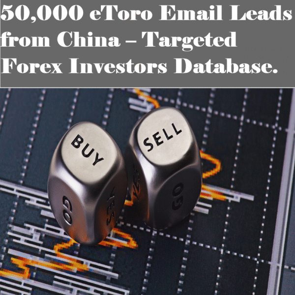 50,000 Chinese eToro Forex Users – High-Intent Leads for Brokers & Marketers