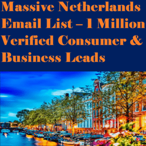 1 Million Netherlands Email Database for B2C & B2B Marketing Campaigns