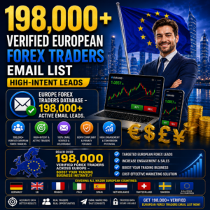 198,000+ Verified European Forex Traders Email List – High-Intent Leads