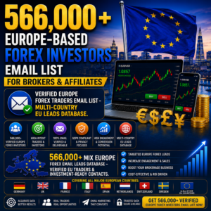 566,000+ Europe-Based Forex Investors Email List – For Brokers & Affiliates