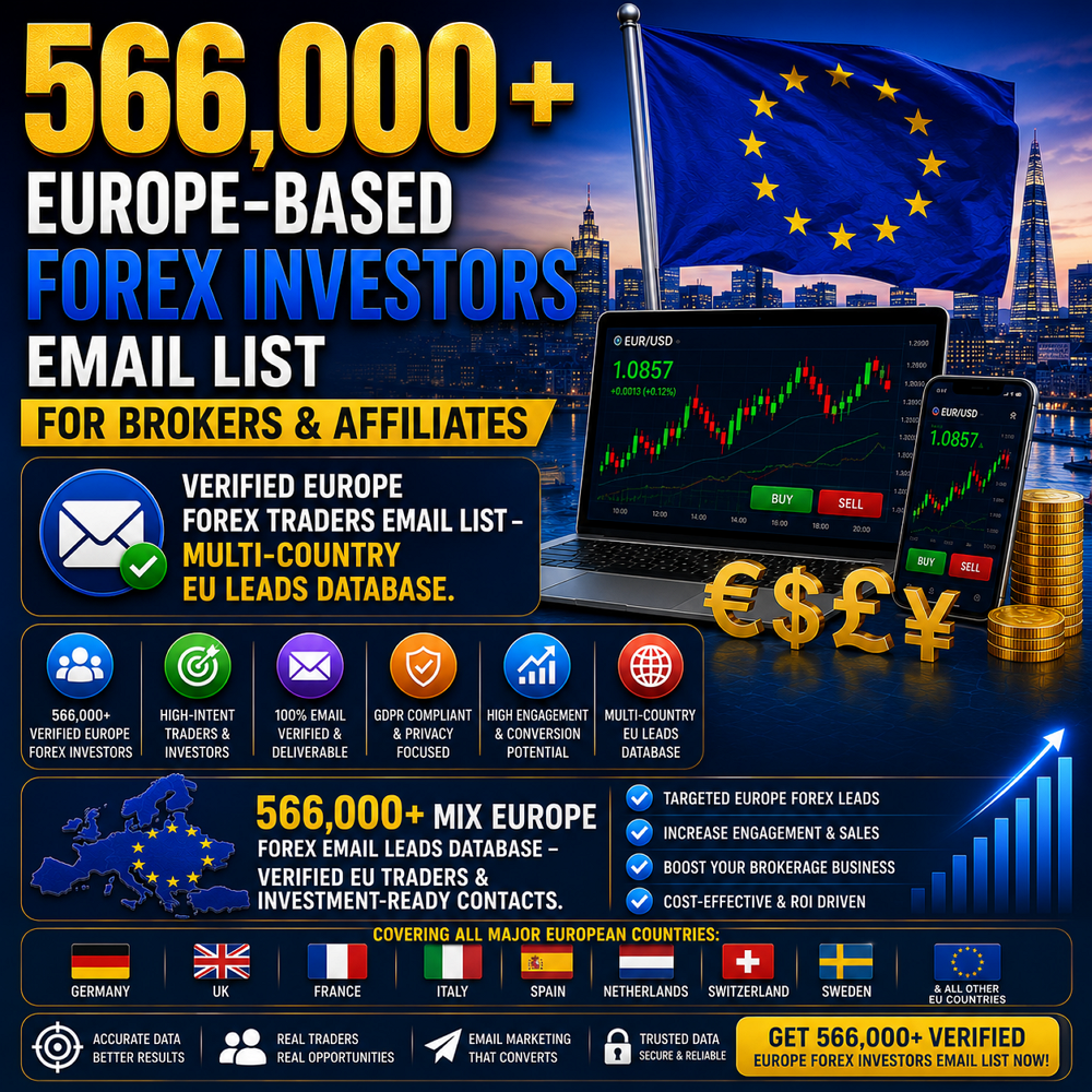 566,000+ Europe-Based Forex Investors Email List – For Brokers & Affiliates