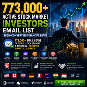 773,000+ Active Stock Market Investors Email List – High-Converting Financial Leads