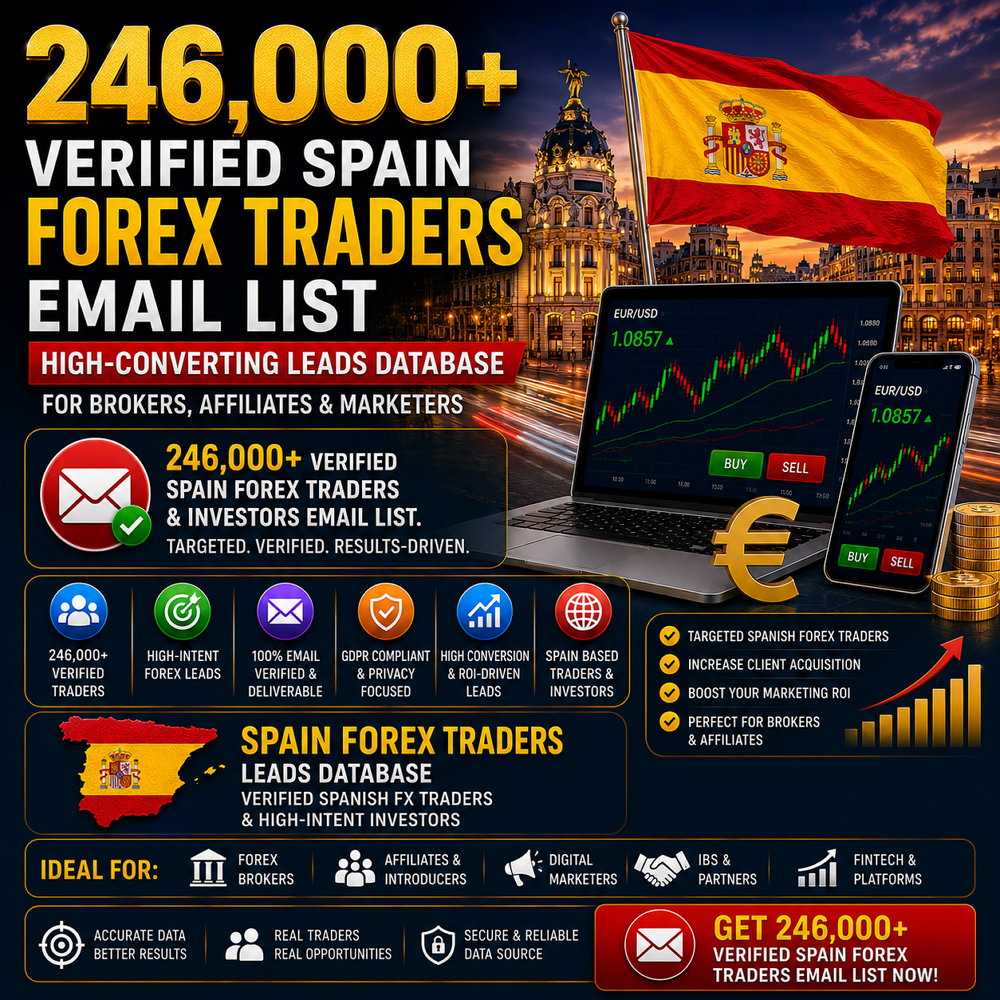 246,000+ Verified Spain Forex Traders Email List – High-Converting Leads Database