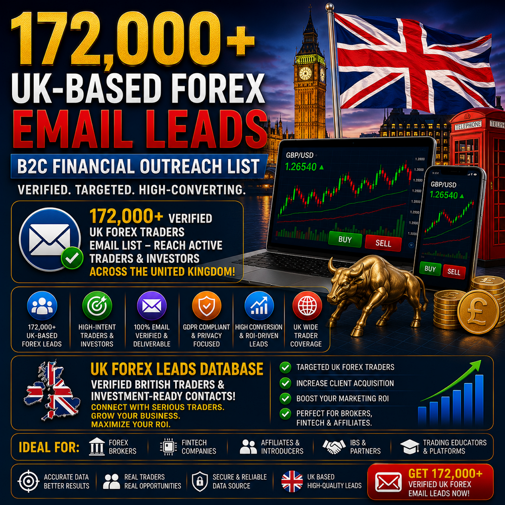 172,000+ UK-Based Forex Email Leads – B2C Financial Outreach List