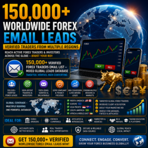 150,000+ Worldwide Forex Email Leads – Verified Traders from Multiple Regions