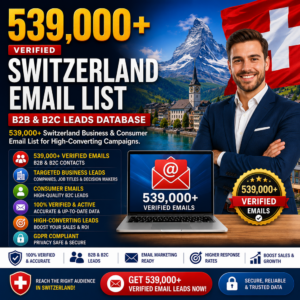 539,000+ Verified Switzerland Email List – B2B & B2C Leads Database
