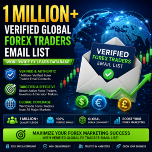 1 Million+ Verified Global Forex Traders Email List – Worldwide FX Leads Database