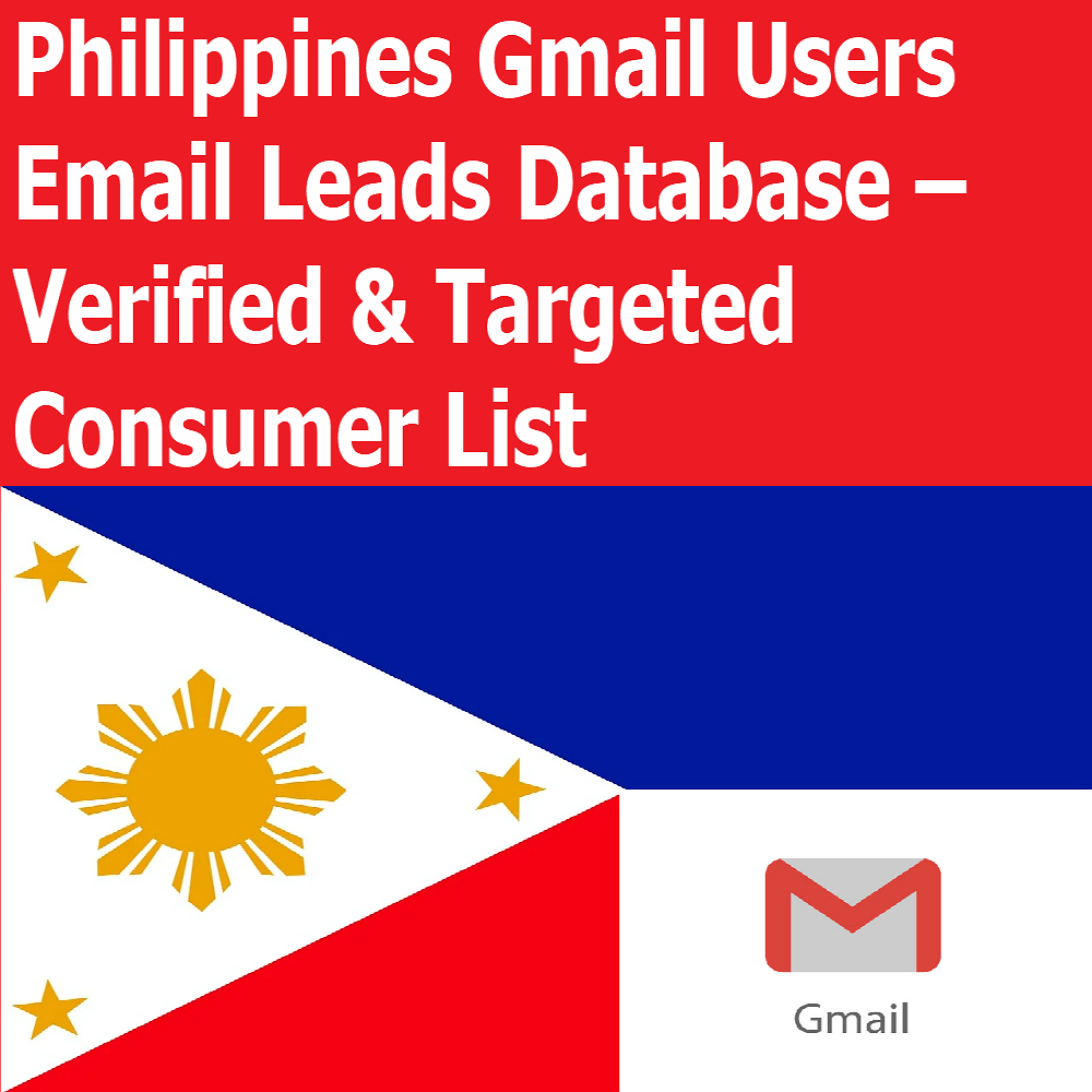 1 Million+ Philippines Gmail Users Email Leads Database – Verified & Targeted Consumer List
