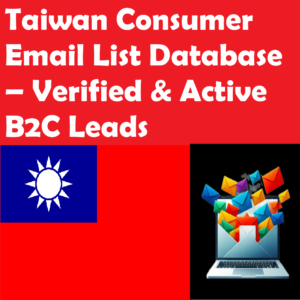 1 Million+ Taiwan Consumer Email List Database – Verified & Active B2C Leads